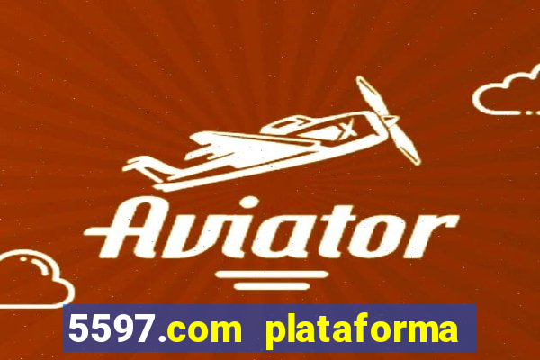 5597.com plataforma de jogos